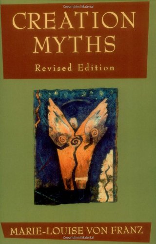 Creation Myths by Marie-Louise Von Franz