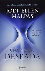 Una noche. Deseada by Jodi Ellen Malpas