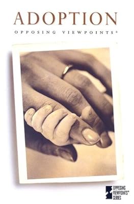 Adoption (Opposing Viewpoints)