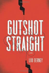 Gutshot Straight: A Novel