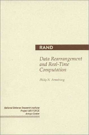 Data Rearrangement and Real-Time Computation by Philip Armstrong