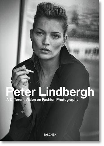 Peter Lindbergh: A Different Vision on Fashion Photography by Peter Lindbergh