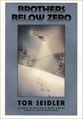 Brothers Below Zero by Tor Seidler
