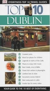 Top 10 Travel Guide: Dublin (DK Eyewitness Top 10 Travel Guides) by Polly Sanger, Andrew; Phillimore