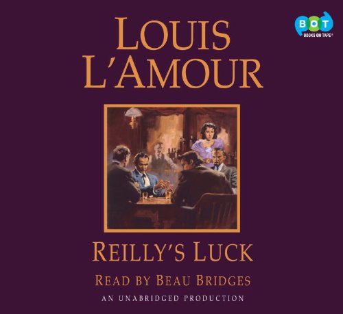 Reilly s Luck Lib CD by Louis L'Amour