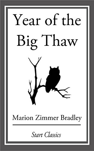 Year of the Big Thaw by Marion Zimmer Bradley