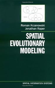Spatial Evolutionary Modeling (Spatial Information Systems) by Roman M. Krzanowski