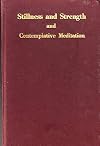 Stillness and Strength and Contemplative Meditation