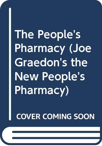 The People's Pharmacy (Joe Graedon's the New People's Pharmacy) by Joe Graedon