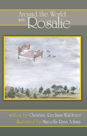 Around the World with Rosalie by Christine Redman-Waldeyer