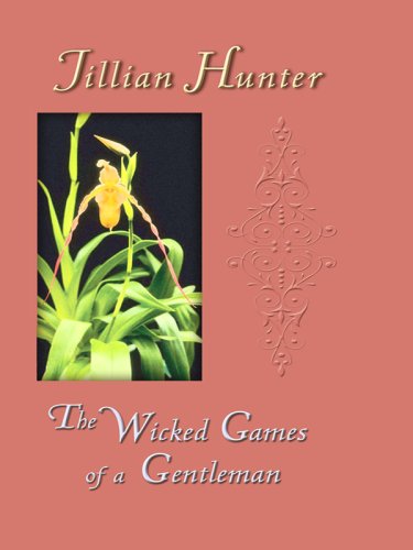 The Wicked Games of a Gentleman by Jillian Hunter