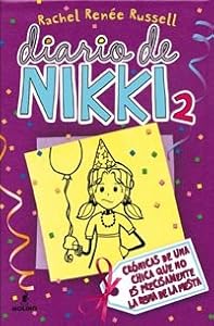 Cuando No Eres la Reina de la Fiesta Precisamente (Diario de Nikki) (Spanish Edition)