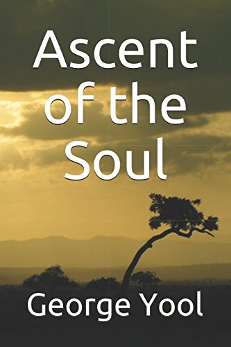 Ascent of the Soul by George Richard Yool