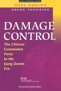 Damage Control: The Chinese Communist Party in the Jiang Zemin Era