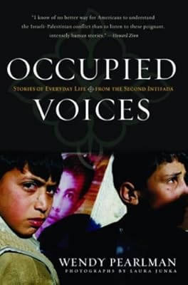 Occupied Voices: Stories of Everyday Life from the Second Intifada (Nation Books)