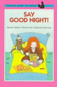 Say Goodnight!: Level 1