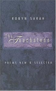 The Touchstone: New and Selected Poems by Robyn Sarah