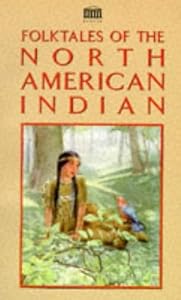 Folk Tales of the North American Indian by Senate Press