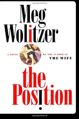 The Position: A Novel