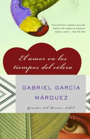 El amor en los tiempos del colera by Gabriel Garcia Marquez