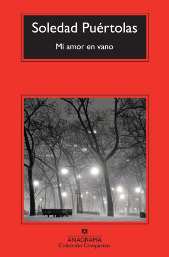 Mi amor en vano by Soledad Puertolas