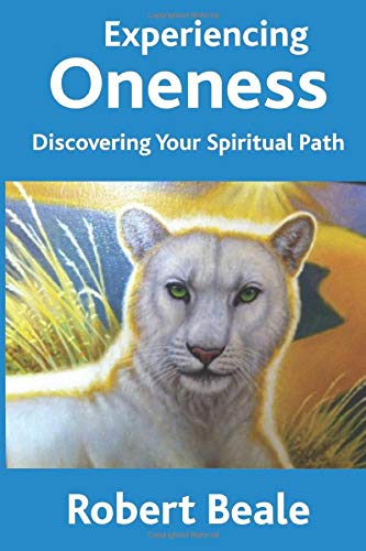 Experiencing Oneness by Robert Beale