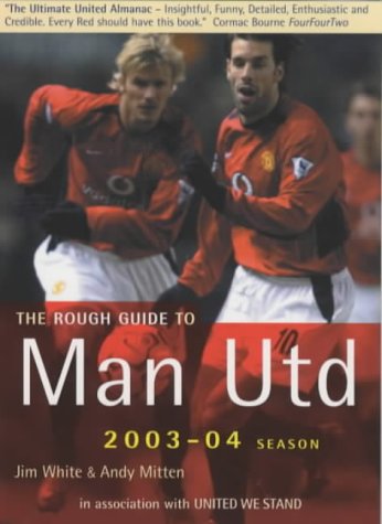 The Rough Guide to Manchester United 3 (Rough Guide Sports/Pop Culture) by Rough Guides