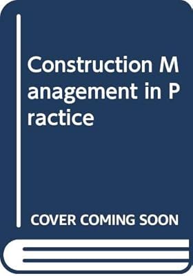 Construction Management in Practice