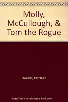 Molly, McCullough, & Tom the Rogue