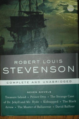 Robert Louis Stevenson Seven Novels Complete and Unabridged by Robert Louis Stevenson