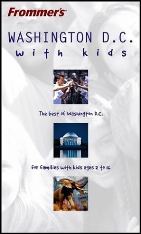 Frommer's Washington D.C. with Kids by Beth Rubin