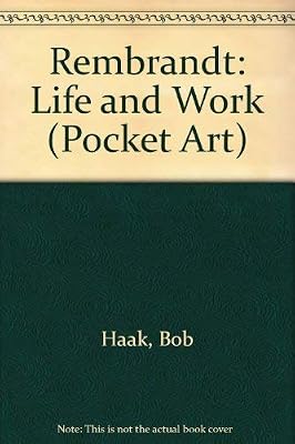 Rembrandt, Life and Work