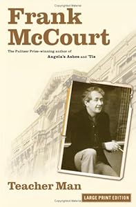 Teacher Man: A Memoir by Frank McCourt