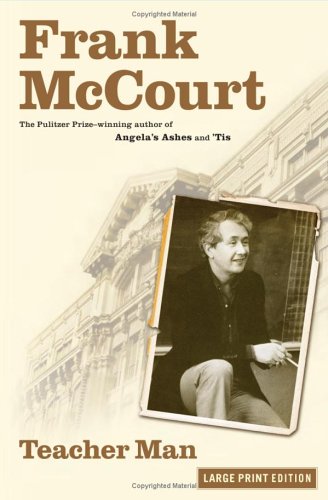 Teacher Man: A Memoir by Frank McCourt