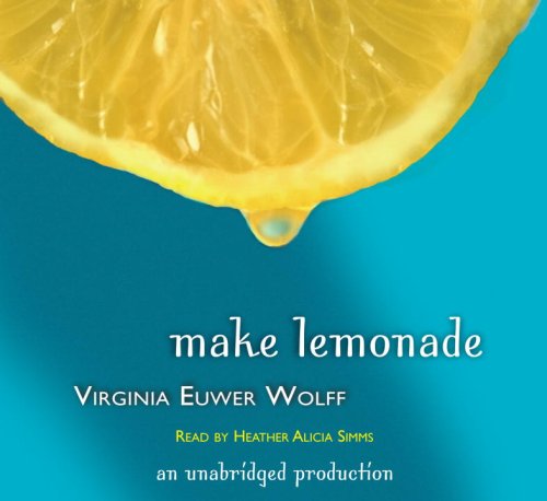 Make Lemonade by Virginia Euwer Wolff