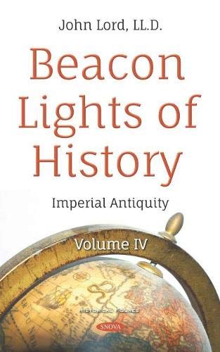 Imperial Antiquity (Historical Figures: Beacon Lights of History, 4) by John Lord