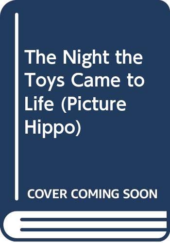The Night the Toys Came to Life (Picture Hippo) by Enid Blyton