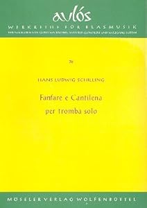 Fanfares and cantilena: 36. trumpet. by Hans-Ludwig Schilling