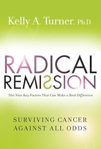 Radical Remission: Surviving Cancer Against All Odds