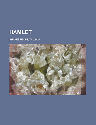 Hamlet by William Shakespeare