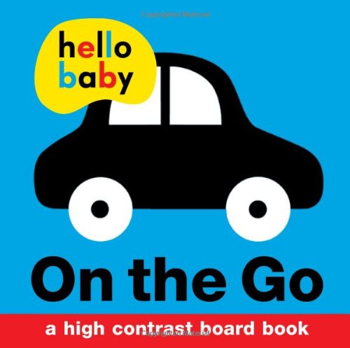 Hello Baby: On the Go by Roger Priddy