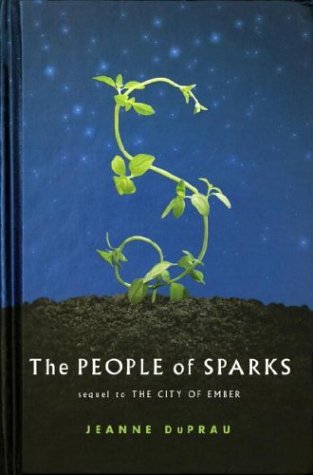 The People of Sparks: The Second Book of Ember by Jeanne DuPrau