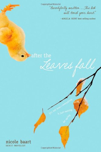 After the Leaves Fall by Nicole Baart
