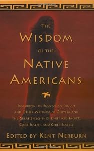 The Wisdom of the Native Americans