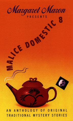 Malice Domestic 8: An Anthology of Original Traditional Mystery Stories by Margaret Maron