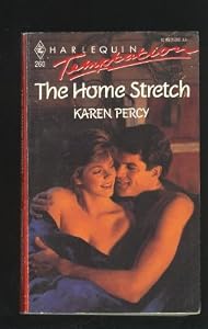 Home Stretch (Temptation, No 260) by Karen Percy
