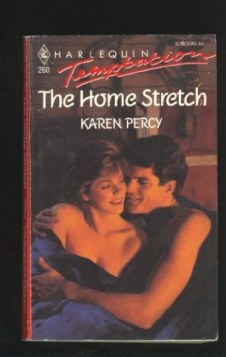 Home Stretch (Temptation, No 260) by Karen Percy
