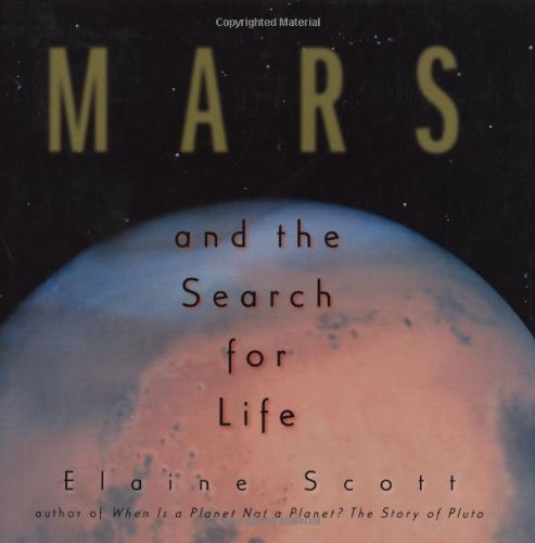 Mars and the Search for Life by Elaine Scott