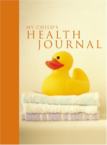 My Child's Health Journal (Journal Gift Book) by Sheena Meredith