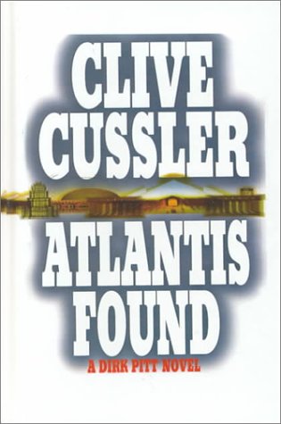 Atlantis Found by Clive Cussler